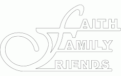 Faith Family Friends Free DXF File