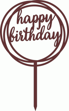 Laser Cut Happy Birthday Topper Free Vector File