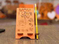 Mobile Stand I Love Mom Desk Phone Holder With Pencil Stand 3mm Laser Cut Free DXF File, Free Vectors File