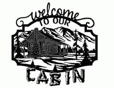 Welcome To Our Cabin Free DXF File